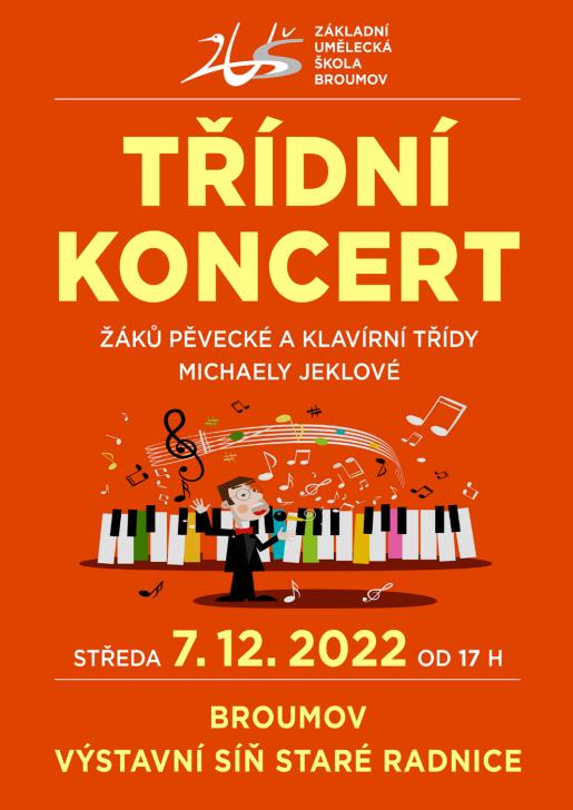 KONCERT ŽÁKŮ KLAVÍRNÍ A PĚVECKÉ TŘÍDY M. JEKLOVÉ - STŘEDA 7. 12. 2022 OD 17 H