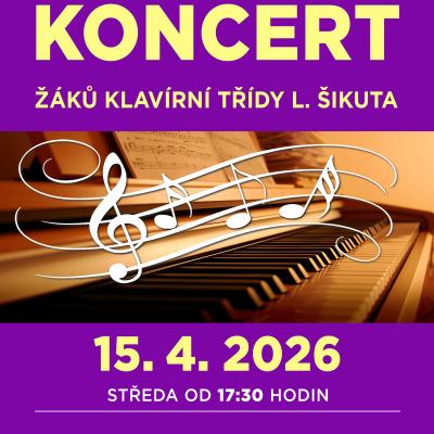 Koncert žáků klavírní třídy Ladislava Šikuta