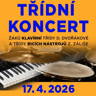 Třídní koncert žáků klavírní třídy Danuše Dvořákové a třídy bicích nástrojů Zdeňka Záliše
